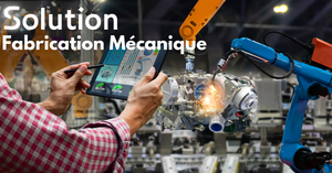 Conception et Fabrication d'Équipement et de Pièces de Solutions sur Mesure